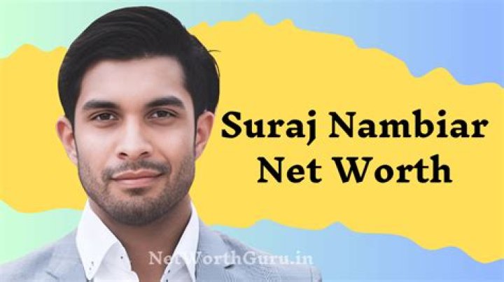 Suraj Nambiar Height, Weight, Net Worth, Age, Birthday, Wikipedia, Who, Nationality, Biography