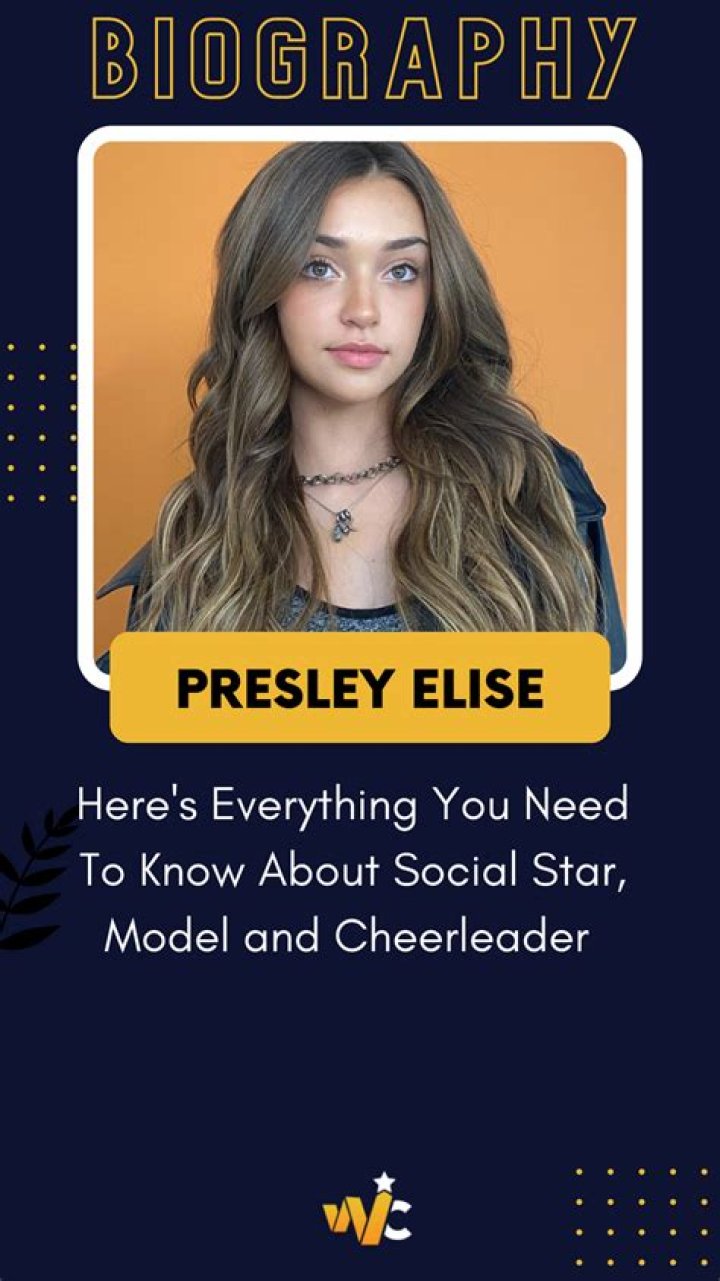What is Presley Elise’s Age? Here’s Everything You Need To Know